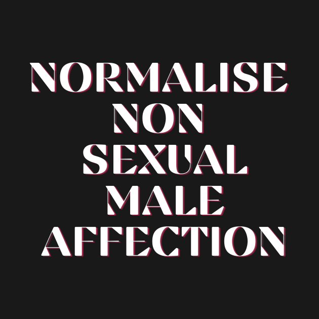 Normalise non sexual male affection by ibarna