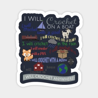 I Will Crochet on a Boat... Anywhere! Magnet