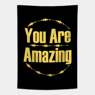 You Are Amazing Tapestry