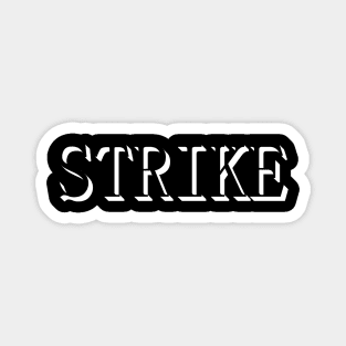 good life good strike Magnet