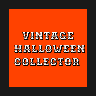 Vintage Halloween Collector T-Shirt