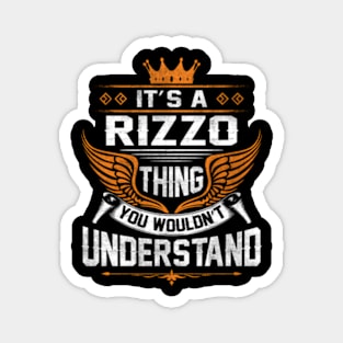 Rizzo - Rizzo Thing You Wouldn'T Understand Magnet