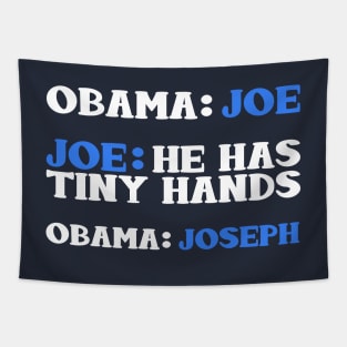 Obama And Joe Biden Bickering Meme T-Shirt Tapestry