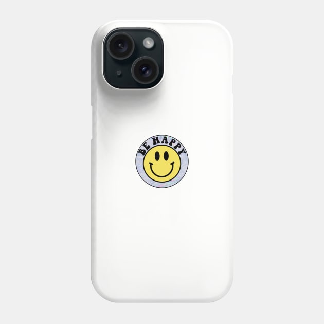 Be Happy Trippy Smiley Face Phone Case by lolsammy910