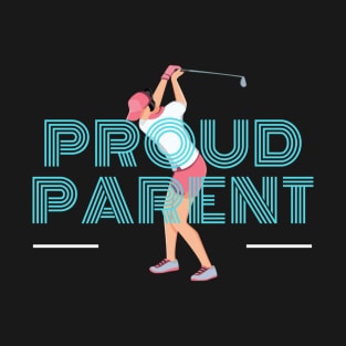 Girls Golf Parent T-Shirt