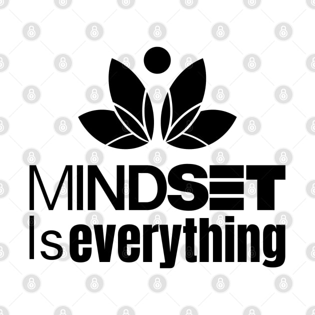 mindset is everything by twitaadesign