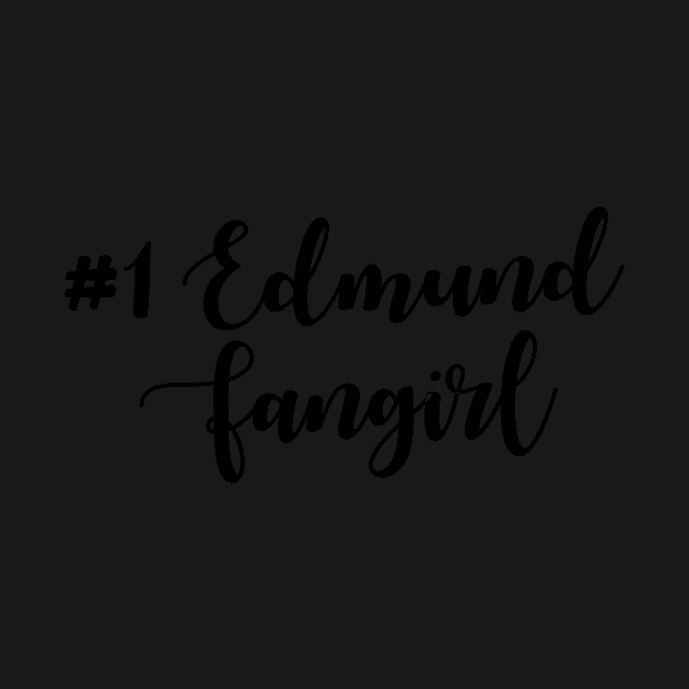 # Edmund Fangirl by DreamsofTiaras