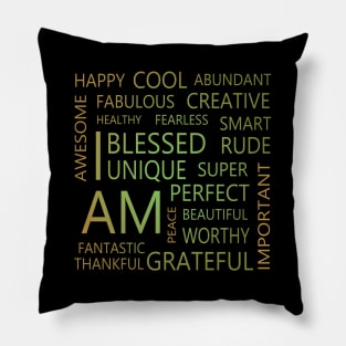 High visibiity affirmations, I am affirmations Pillow