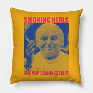 smoking heals the pope smokes dope Pillow