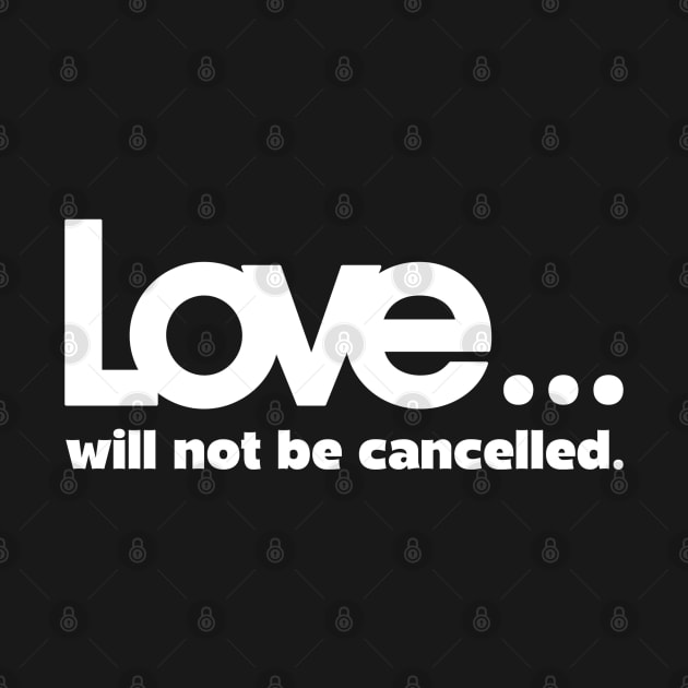 Love will not be cancelled by ShinyTeegift