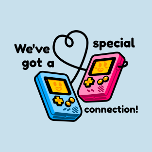 We've Got A Special Connection T-Shirt