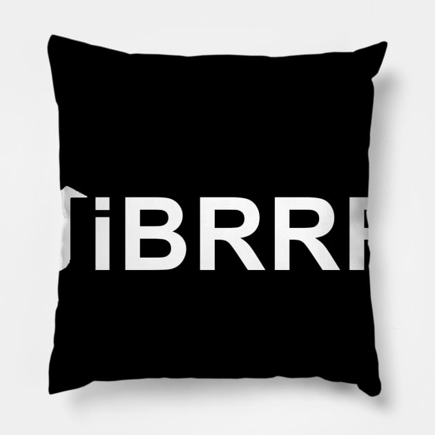 iBRRRR Pillow by Five Pillars Nation