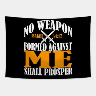 No Weapon Formed Against Me Shall Prosper Christian Faith Tapestry