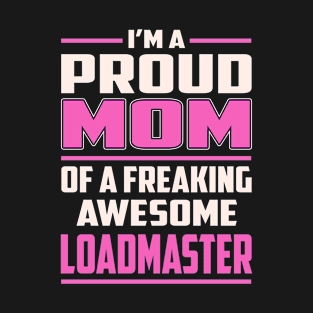 Proud MOM Loadmaster T-Shirt