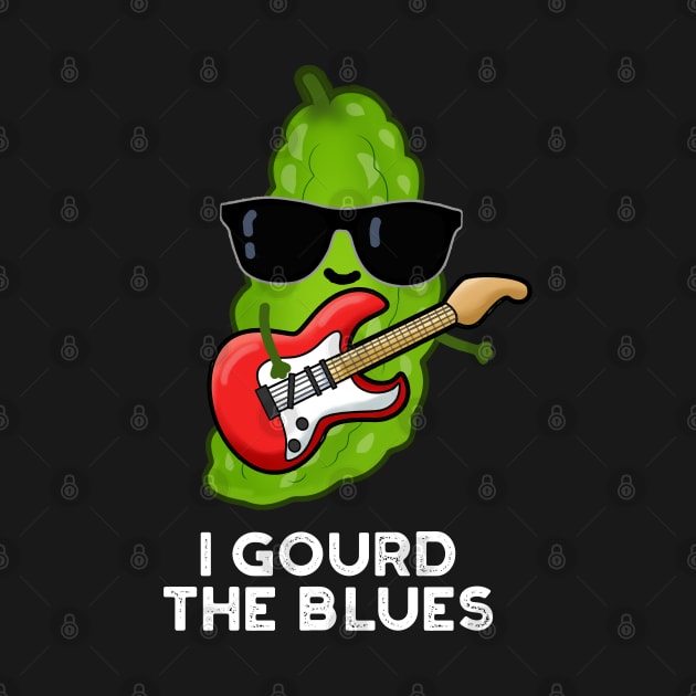 I Gourd The Blues Cute Veggie Pun by punnybone