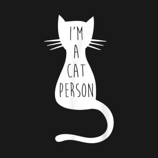 Cat S For    Funny Cat  I'm A Cat Person T-Shirt