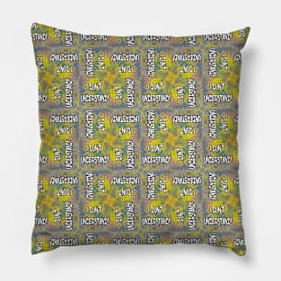 I DON'T UNDERSTAND! Abstract with White Filled Letters Pattern Pillow