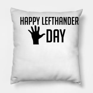 Lefthander Day Design Pillow