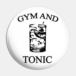 Gym and Tonic Pin