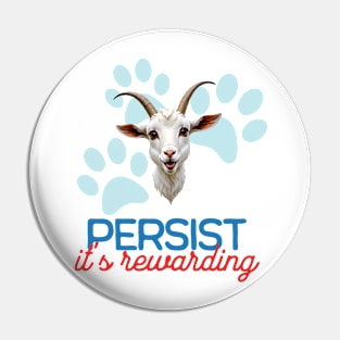 Cute Goat Minimalist Style Art | Persist, it's rewarding Pin