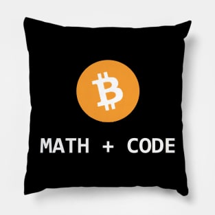 Bitcoin is math + code Pillow
