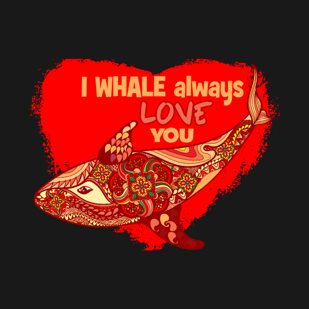 I whale always love you Valentines by Sailfaster Designs