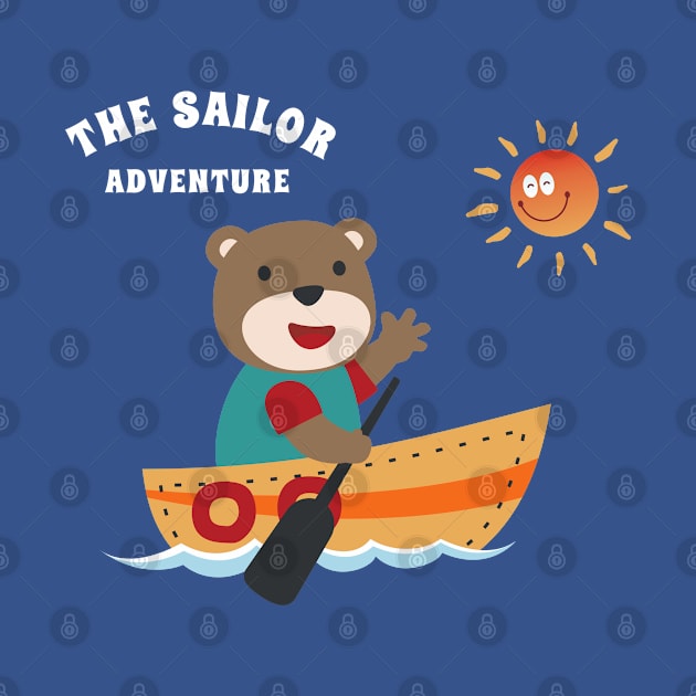 Funny bear sailor cartoon vector on little boat with cartoon style. by KIDS APPAREL