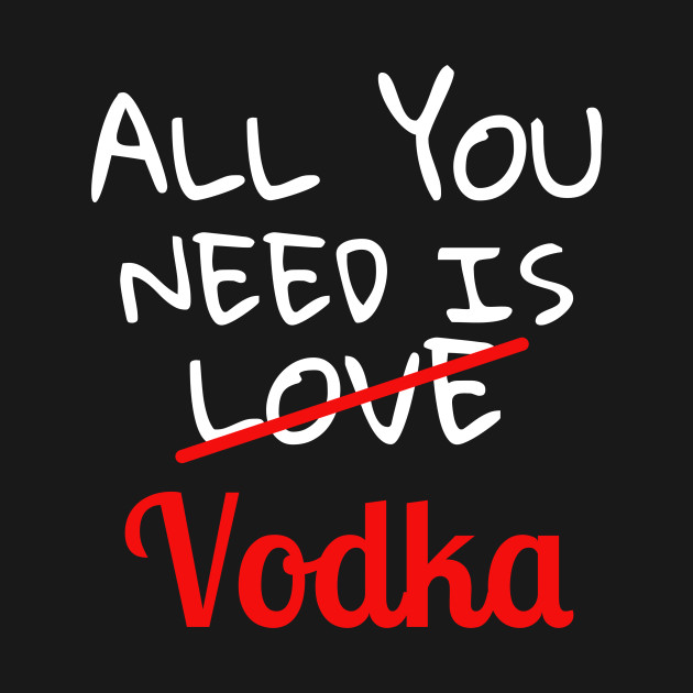 Love Is Vodka