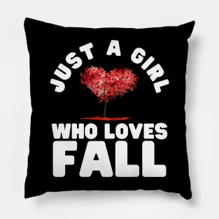 Just A Girl Who Loves Fall Pillow