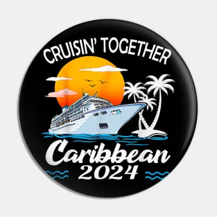 Cruisin Together Caribbean Cruise 2024 Family Vacation Pin