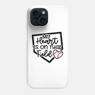 My Heart Is On that Field Baseball Softball Mom Cute Funny Phone Case