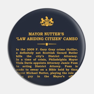 Real Historical Philadelphia - Mayor Nutter Law Abiding Citizen Cameo Pin