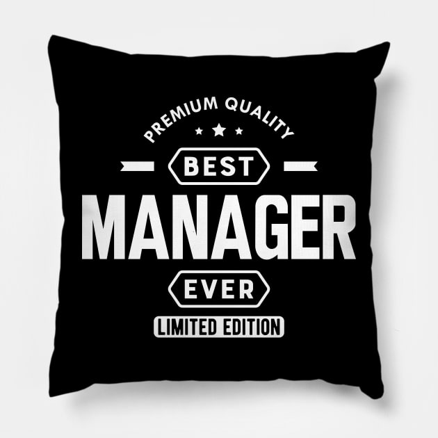 Manager - Best Manager Ever Pillow by KC Happy Shop