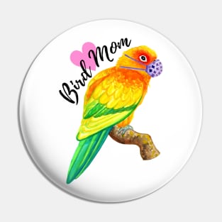 Bird Mom - Sun Conure Wearing Mask Pin