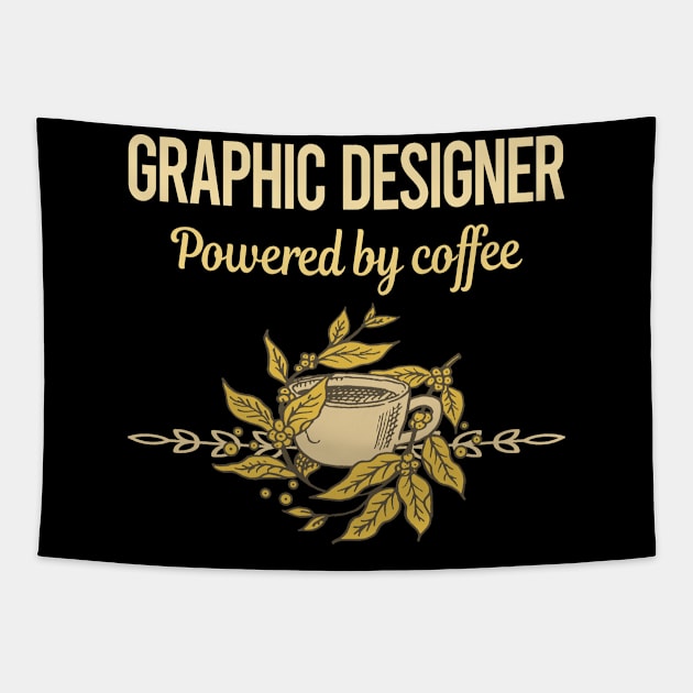 Powered By Coffee Graphic Designer Tapestry by lainetexterbxe49