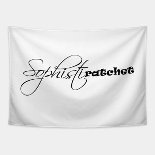 Sophistiratchet - Black Tapestry