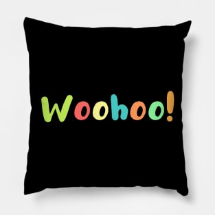 Woohoo! Pillow