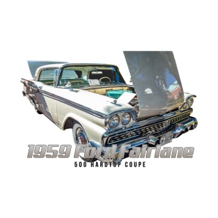 1959 Ford Fairlane 500 Hardtop Coupe T-Shirt