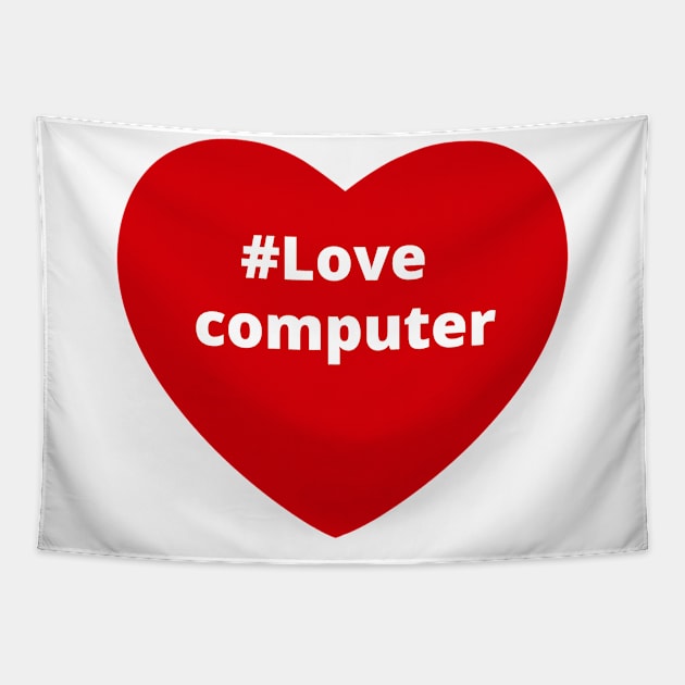 Love Computer - Hashtag Heart Tapestry by support4love