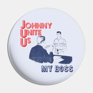 Johnny Unite Us Pin