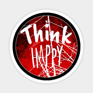 Think Happy Magnet