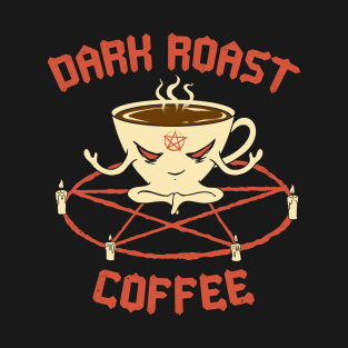 Dark Roast Coffee T-Shirt