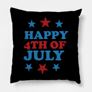 Happy 4th of July - Celebrate Freedom and Independence Pillow