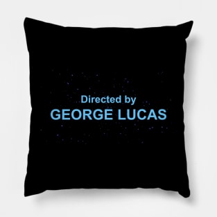 Directed by George Lucas Pillow