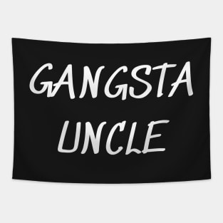 Gangsta Uncle  squad shirt funny t-shirts for Men shirts with saying graphic tees women uncle gift for him Tapestry