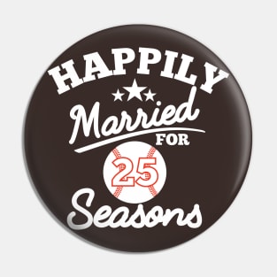 Happily Married For 25 seasons Pin