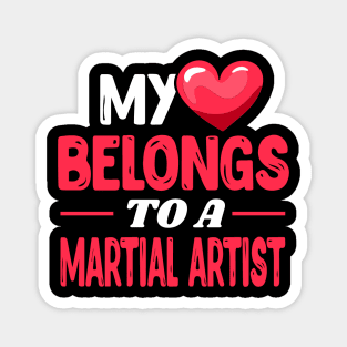 My heart belongs to a Martial Artist Magnet