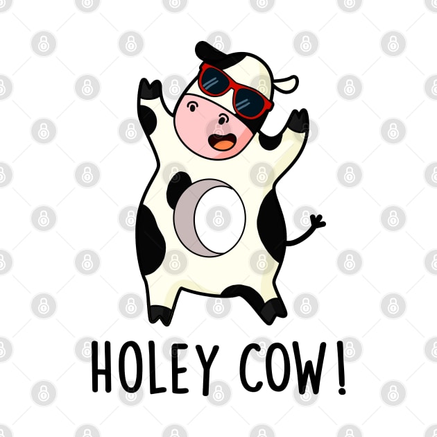 Holey Cow Cute Animal Pun by punnybone