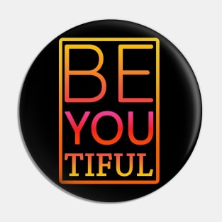 Beyoutiful Pin