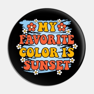 My Favorite Color Is Sunset Summer T-Shirt Pin